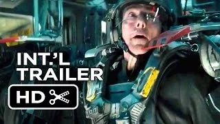 Edge of Tomorrow Official International Trailer #1 (2014) - Tom Cruise Movie HD