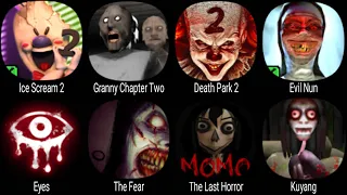 Ice Scream 2, Granny Chapter Two, Death Park 2, Evil Nun, Eyes, The Fear, The Lash Horror, Kuyang