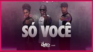 Só Você - MC Rogerinho | FitDance TV (Coreografia Oficial) | Dance Video
