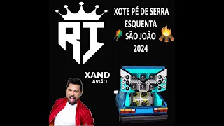 XAND AVIÃO - ESQUENTA SÃO JOÃO 2024