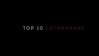 top 10 catamarans 2021