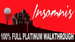 Insomnis 100% Full Platinum Walkthrough | Trophy & Achievement Guide