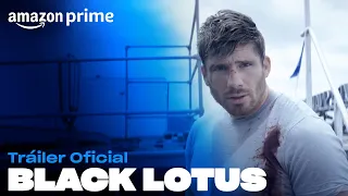 Tráiler oficial - Black Lotus | Amazon Prime