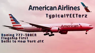 TRIPREPORT | American Airlines (Flagship First) | Boeing 777-300ER | Delhi to New York JFK