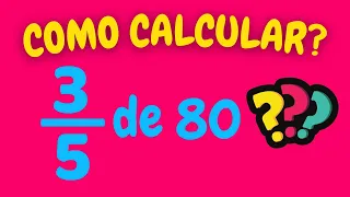 COMO CALCULAR 3/5 DE 80?