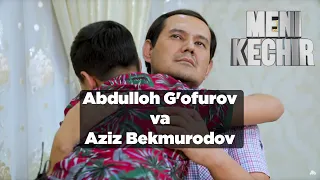 Meni Kechir - Abdulloh G'ofurov va Aziz Bekmurodov (29.08.2020)