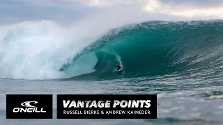 Vantage Points: Russell Bierke & Andrew Kaineder | O'Neill