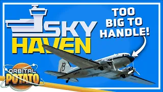 BIG Planes = BIG Problems - Sky Haven - Tycoon Management Building Game - Episode #4