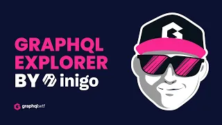 GraphQL Explorer by Inigo