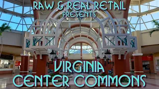 Virginia Center Commons: The Final Chapter - Raw & Real Retail