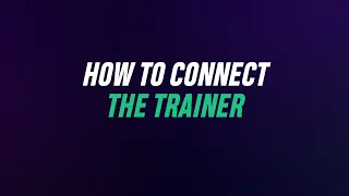 How to Connect the Trainer