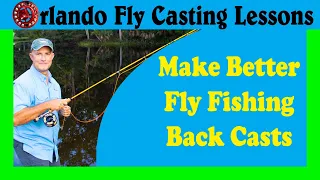 How to improve your fly fishing back cast (and get better forward casts)