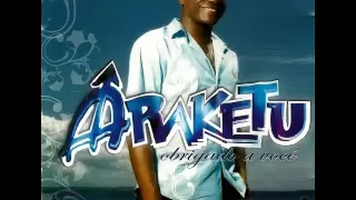 Araketu - Mal Acostumado