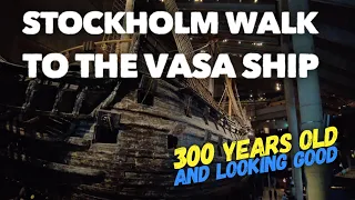 Walking through Stockholm to visit the Vasa Museum on Djurgården Island