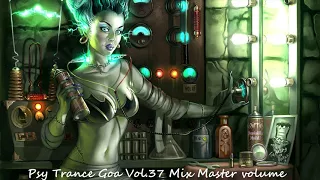 Psy Trance Goa 2018 Vol 37 Mix Master volume