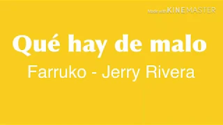 Farruko,Jerry Rivera-Que hay de malo/Live Performance(Letra/Lyrics)