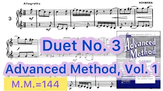 Duet No. 3 / Rubank Advanced Method for Clarinet, Vol. 1 / Duet / Part 1 / Part 2 / M.M. = 144