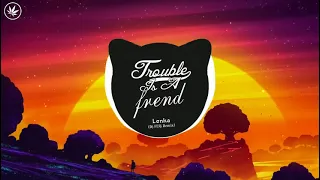 Trouble Is A Friend   Lenka   DJ 阿海 Remix   HOT Dance TikTok 2021 480p
