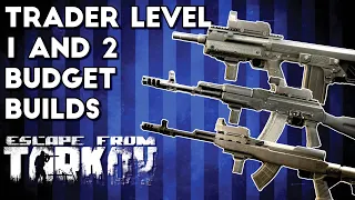Budget Builds for Level 1 and 2 Traders - Escape From Tarkov