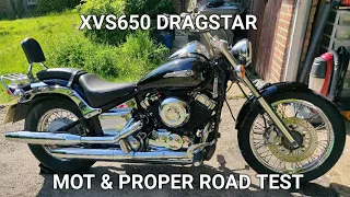 Yamaha XVS650 Dragstar.  MOT and proper road test.  Spoiler alert: it's bloody great!