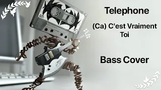 Telephone - Ca C'est Vraiment Toi (Bass Cover + TAB (in description))