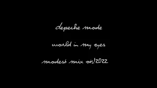 Depeche Mode - World In My Eyes [Modest Mix OBS!2022]