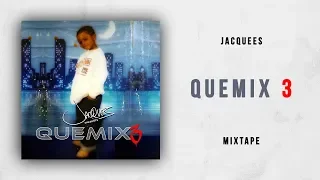 Jacquees - Quemix 3 (Full Mixtape)