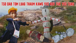 TSO DAB TOM LAUG THAUM KAWG YUS ROV TUA YUS TUAG