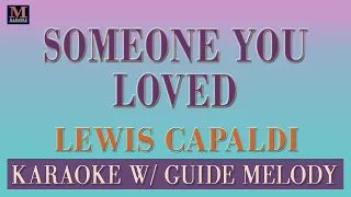 Someone You Loved - Karaoke With Guide Melody (Lewis Capaldi)