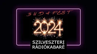 BUÉK 2024 - Szilveszteri Rádiókabaré (Budapest, 2023. december 31.)