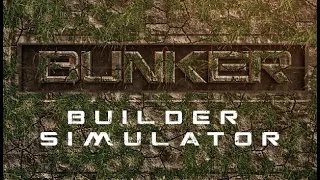 Bunker Builder Simulator - Announcement Trailer