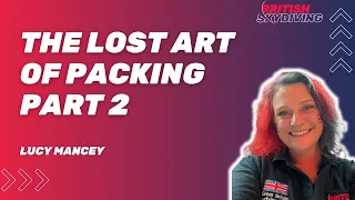 The Lost Art of Packing - Part 2