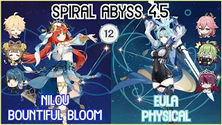 【GI】C0 Nilou Bountiful Bloom x C0 Eula Physical Team - Spiral Abyss 4.5 Floor 12 | Full Star Clear