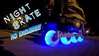 #168 Night skate... No Excuses!!! (Vlog)