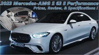 All-New 2023-2024 MERCEDES-AMG S 63 E PERFORMANCE -- PRICES, REVIEW, & SPECIFICATIONS REVEALED !