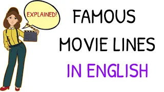 Top 10 Famous Lines in Movies - Explained in English