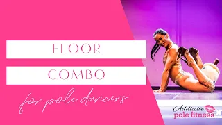 Floor Combo- Floor Pole Dancing Tricks