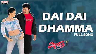 Dai Dai Dhamma Full Song | Indra Movie Songs |Chiranjeevi ,Mani Sharma Hits | Aditya Music Telugu