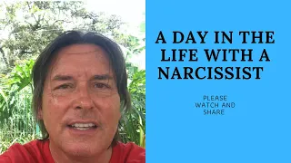 A DAY IN THE LIFE WITH A NARCISSIST