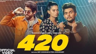 420 ( full video ) | masoom Sharma | fiza choudhary' dev chouhan |        new haryanvi song 2023