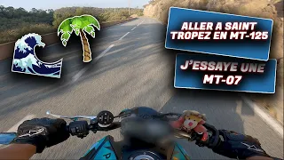 ALLER A SAINT TROPEZ EN MT-125 (j'essaye une mt-07 grosse dinguerie)