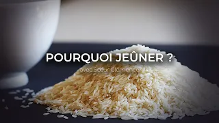 Deux minutes à la foi - Pourquoi jeûner ?