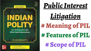 (V138) (Meaning, Features & Scope of Public Interest Litigation) M. Laxmikanth Polity IAS/PCS