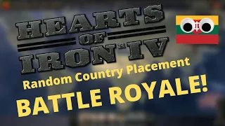 Random Country Placement BATTLE ROYALE! Can I Be Number 1? Hearts of Iron 4 (HOI4)