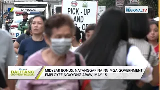 Balitang Southern Tagalog: Midyear bonus, natanggap na ng mga government employee