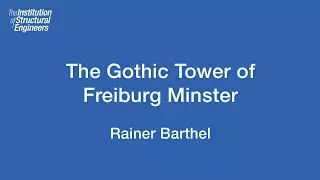 James Sutherland History Lecture 2016: The Gothic Tower of Freiburg Minster