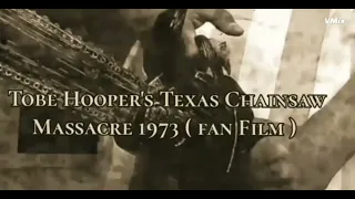 The Texas Chainsaw Massacre 1973 (Fan Film)