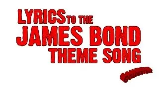 Goldentusk's James Bond Theme Song Lyrics