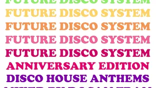 90's Funky Disco House DJ Mix - FUTURE DISCO SYSTEM 2020 - Mixed by DJ San Fran