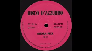 MEGA MIX * Peter Slaghuis * Disco D’Azzurro Records ST101